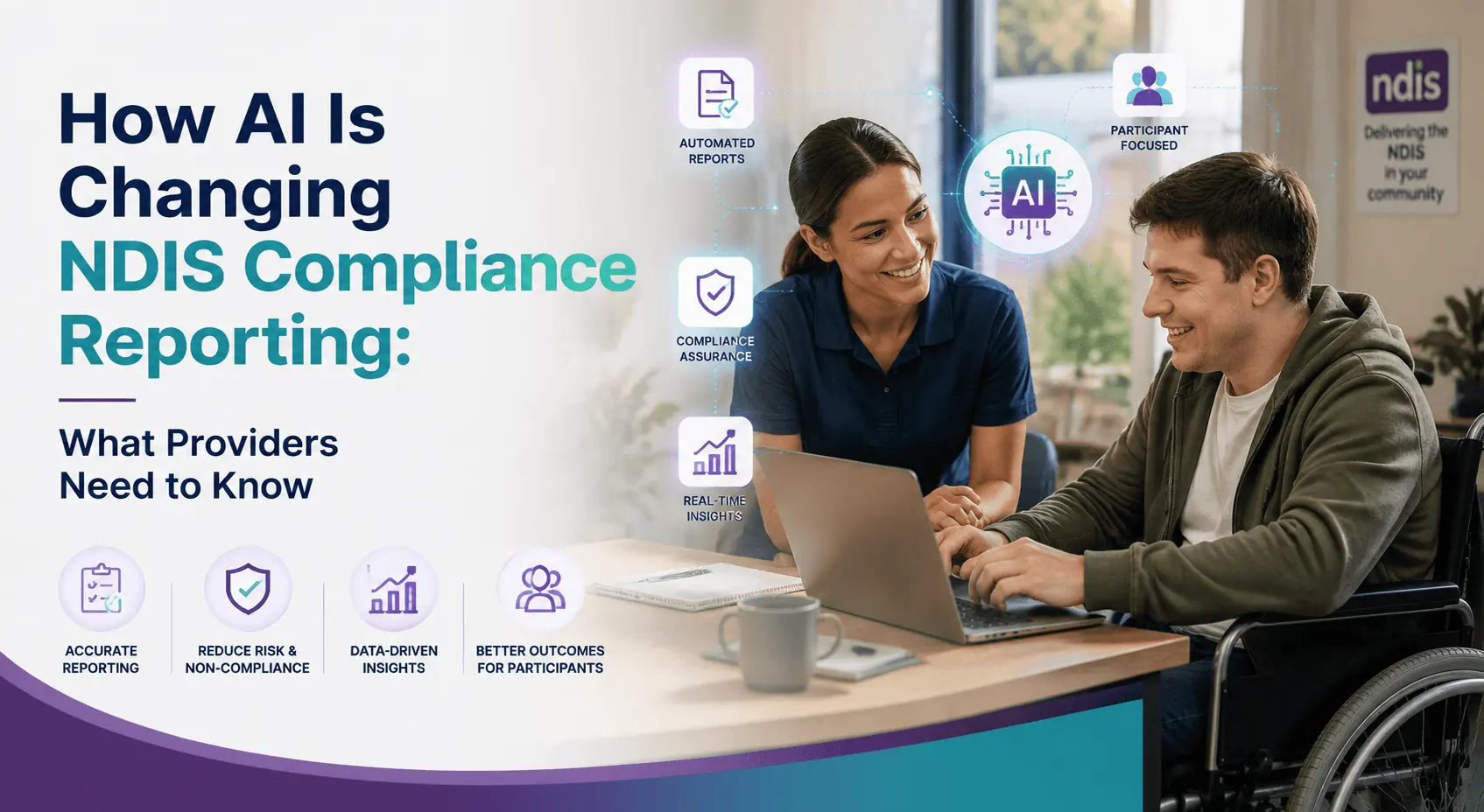 How AI Is Changing NDIS Compliance Reporting